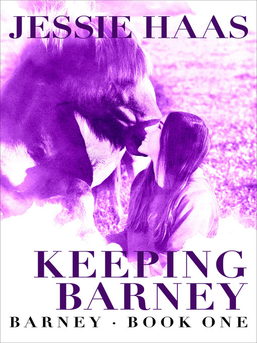 Title details for Keeping Barney by Jessie Haas - Available